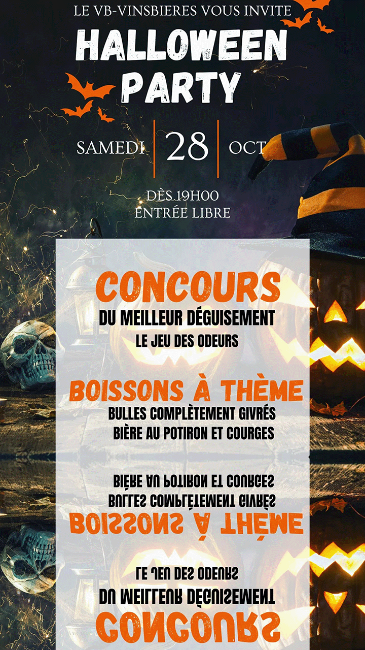 Rendez-vous samedi 28 octobre pour une soirée déjantée. Deux concours sont au programme.
Concours n°1 : un bon de 50€ à gagner.
Viens-nous donner la plus grosse frayeur de notre vie avec ton costume d’Halloween. Le meilleur gagne.
Concours n°2 : un bon de 20€ à gagner.
Découvrez les 6 odeurs et gagnez !
Spécialement pour Halloween : venez déguster nos bulles complètement givrées et notre bière au potiron et courges.
